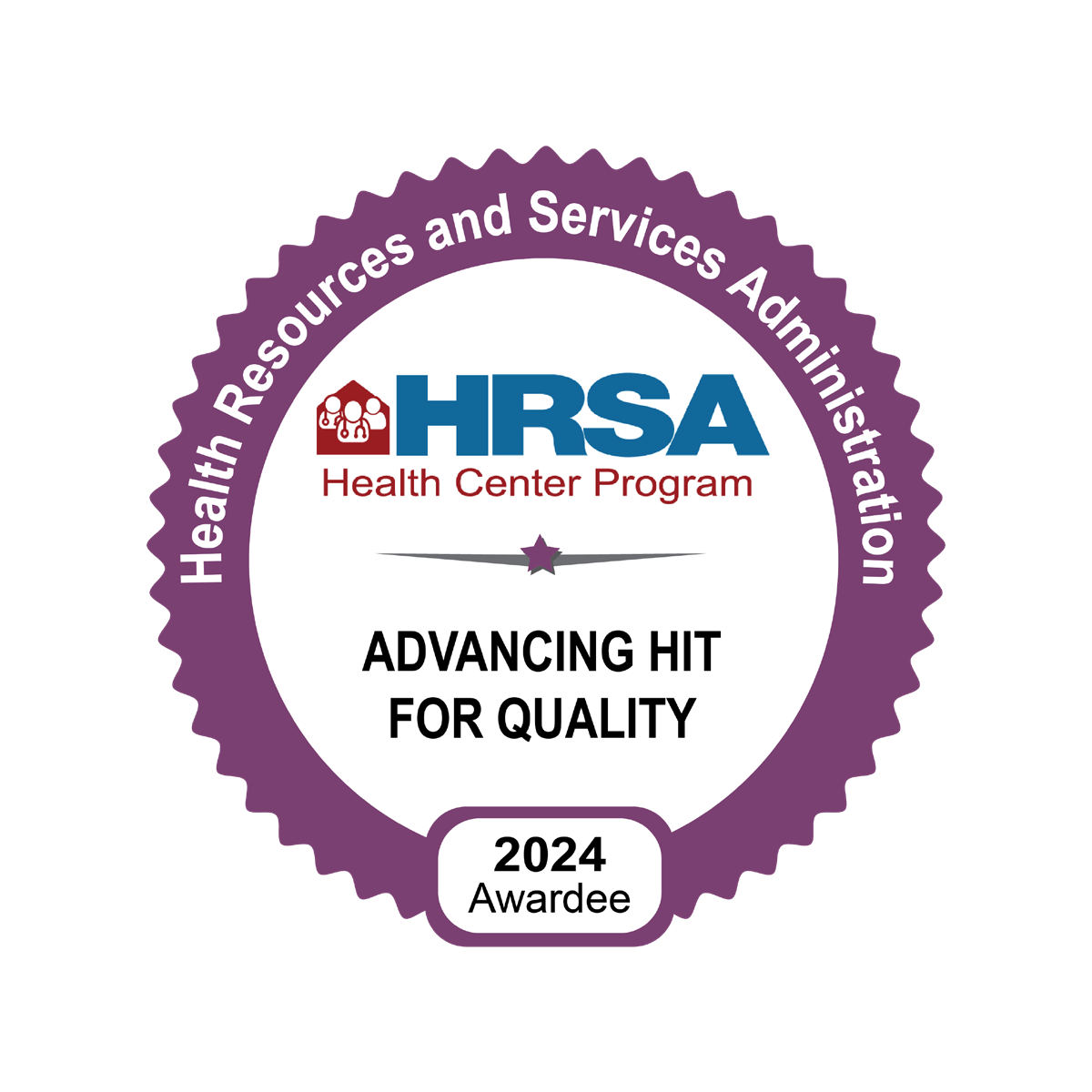 Health Resources and Services Administration 2024 Awardee - Advancing Hit for Quality